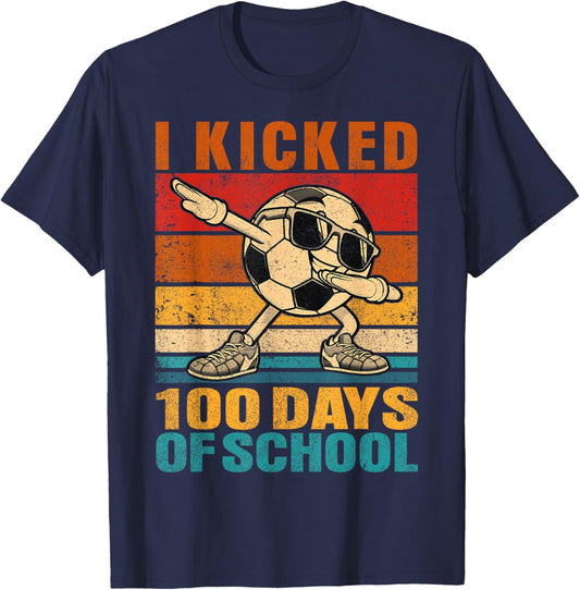 Funny I Kicked 100 Days of School Soccer 100th Day Boys Kids T-Shirt - T-Shirt | Navy