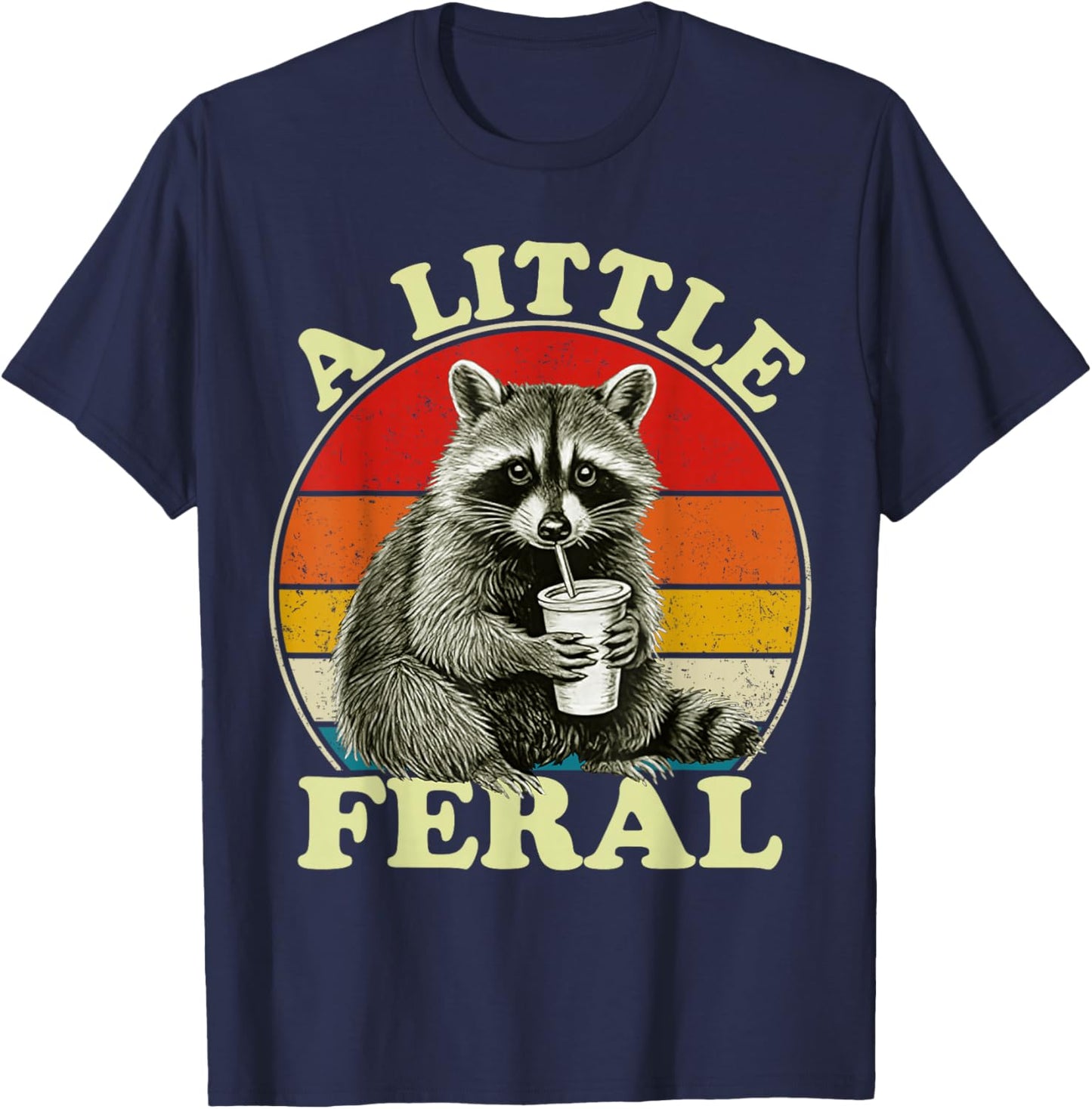 Retro Vintage Raccoon A Little Feral Funny Trash-Panda T-Shirt - T-Shirt | Navy