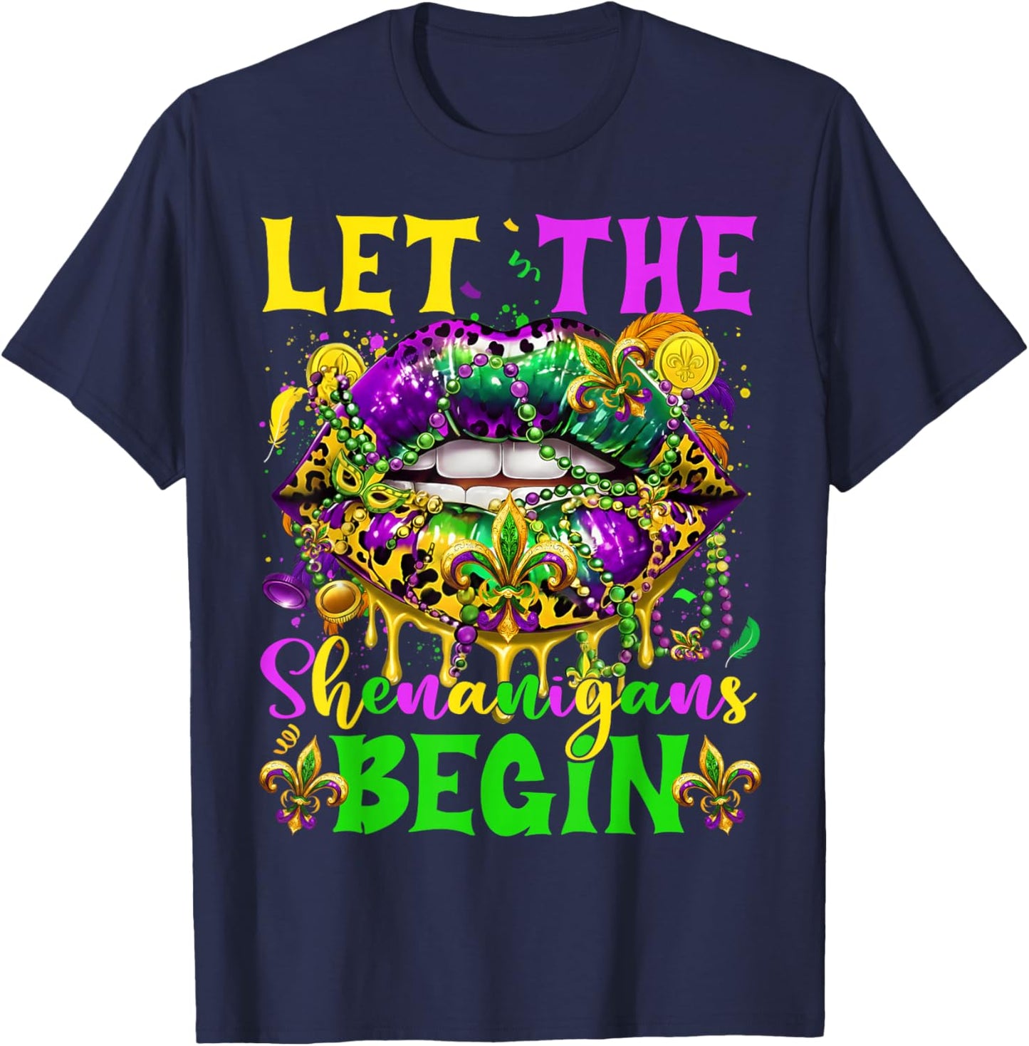 Let The Shenanigans Begin Mardi Gras Lips Girl Women Kid T-Shirt - T-Shirt | Navy