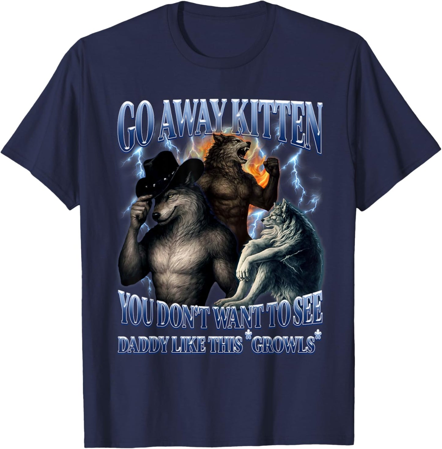 A Wolf Always Protects His Kitten Funny Meme Alpha Werewolf T-Shirt - T-Shirt | Navy