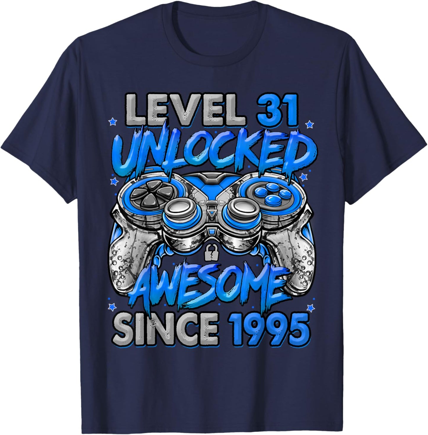 Level 31 Unlocked Awesome Since 1995 31st Birthday Gaming T-Shirt - T-Shirt | Navy