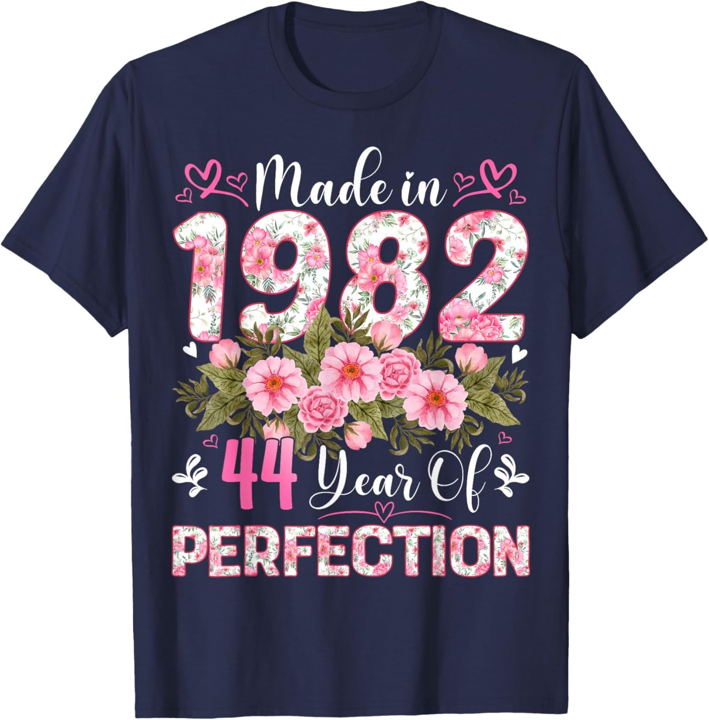 44 Year Old Made in 1982 Floral 44th Birthday Women T-Shirt - T-Shirt | Navy
