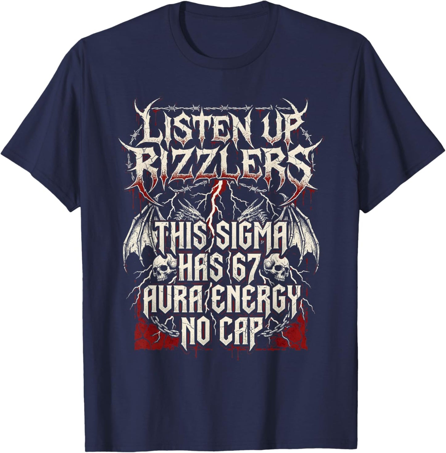 Listen Up Rizzlers This Sigma Has 67 Shirt Aura Energy Boy T-Shirt - T-Shirt | Navy