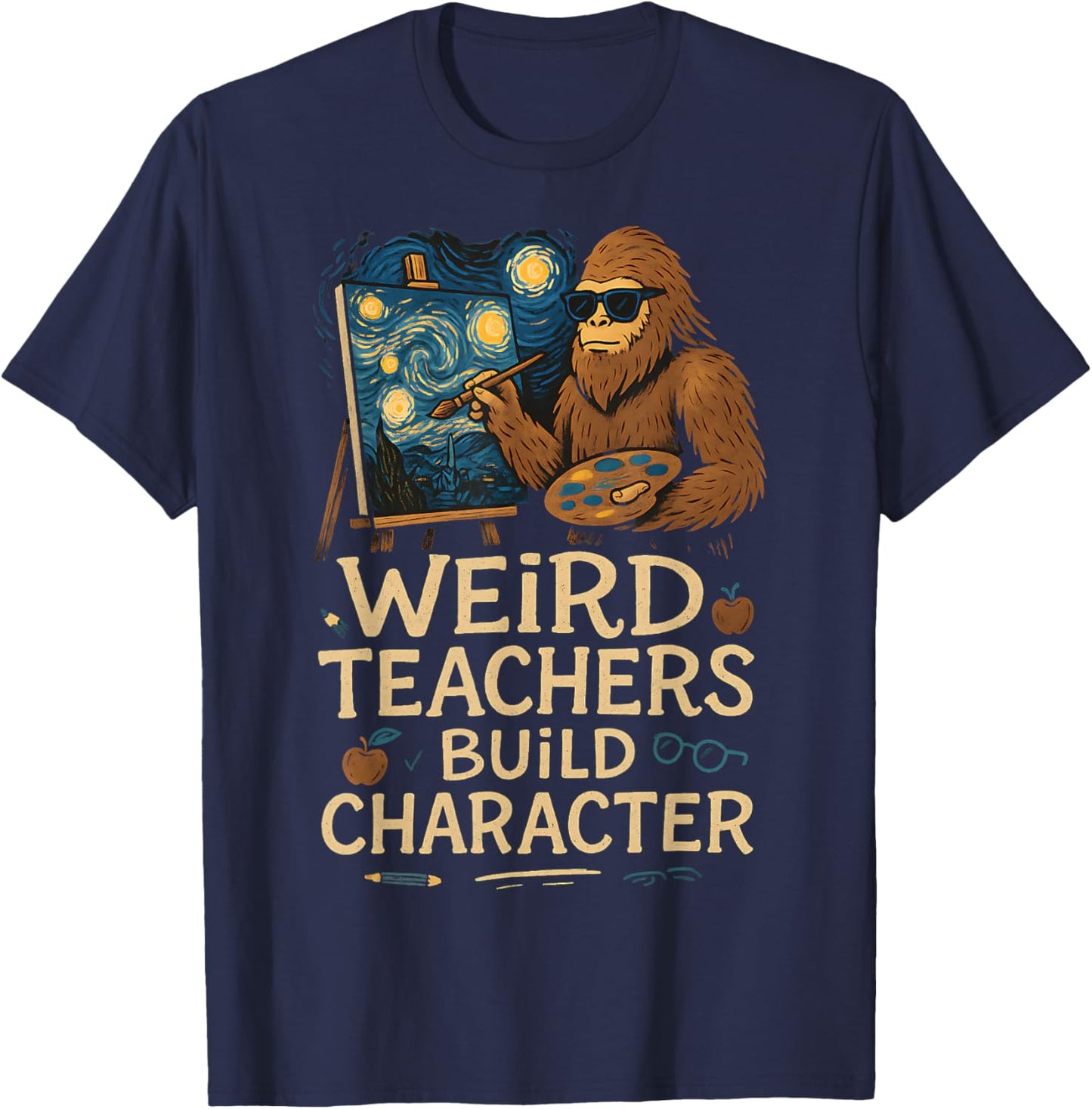 Weird Teachers Build Character Funny Van Bigfoot Art T-Shirt - T-Shirt | Navy