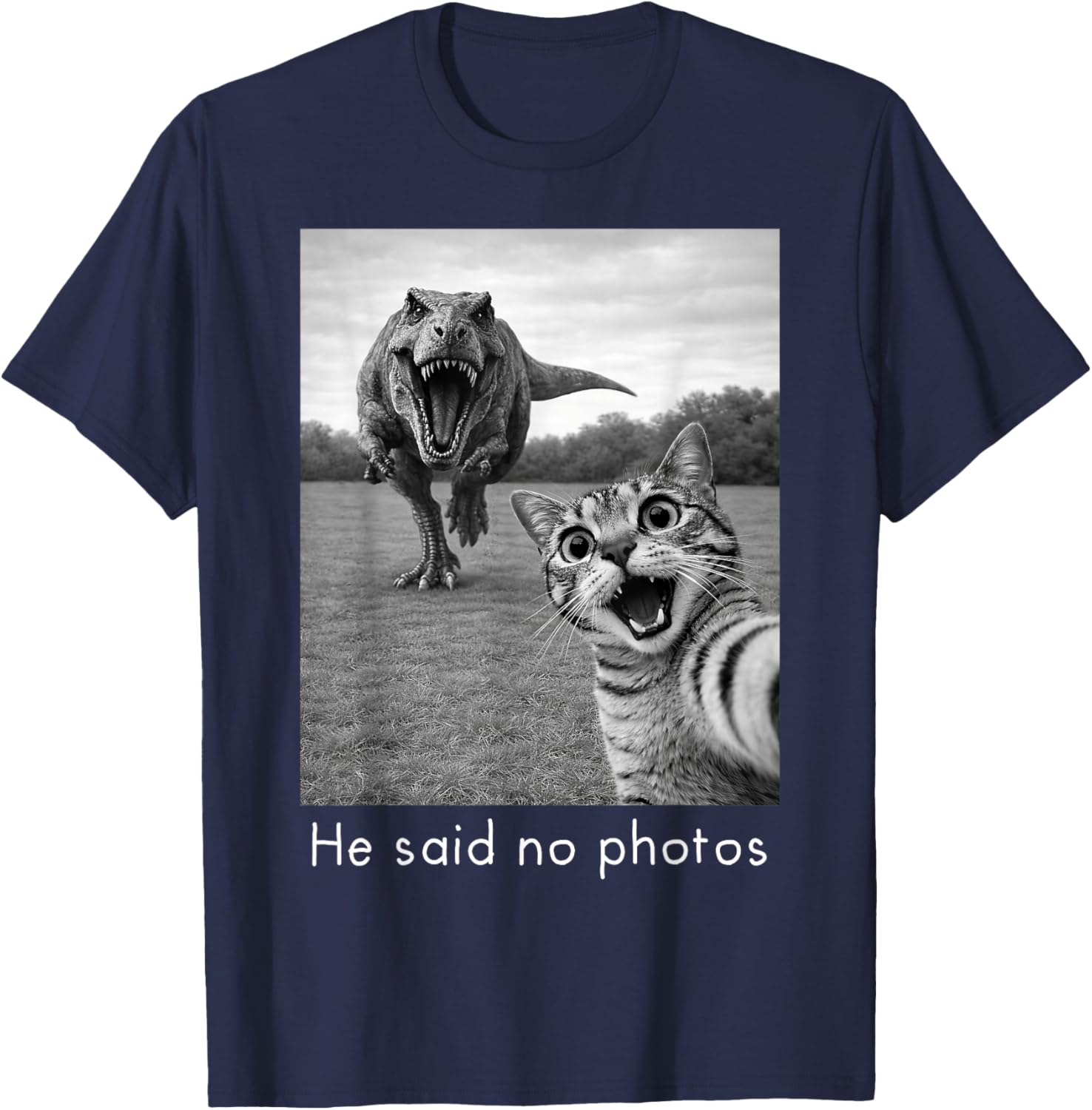 Cat Selfie with T-Rex Dinosaur He Said no Photos T-Shirt - T-Shirt | Navy