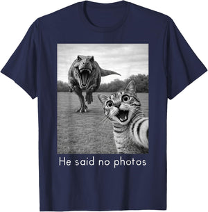 Cat Selfie with T-Rex Dinosaur He Said no Photos T-Shirt - T-Shirt | Navy