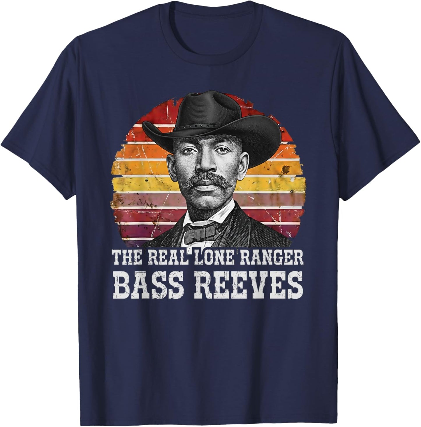 Bass Reeves The Real Lone Ranger Western Black History T-Shirt - T-Shirt | Navy