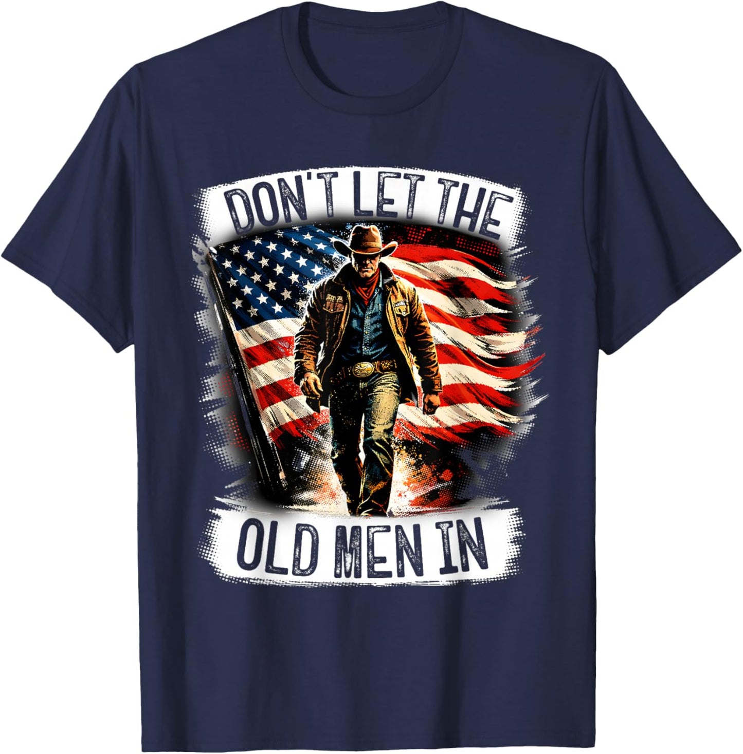 Retro Don't Let The Old Man in Cowboy US Flag Women T-Shirt - T-Shirt | Navy