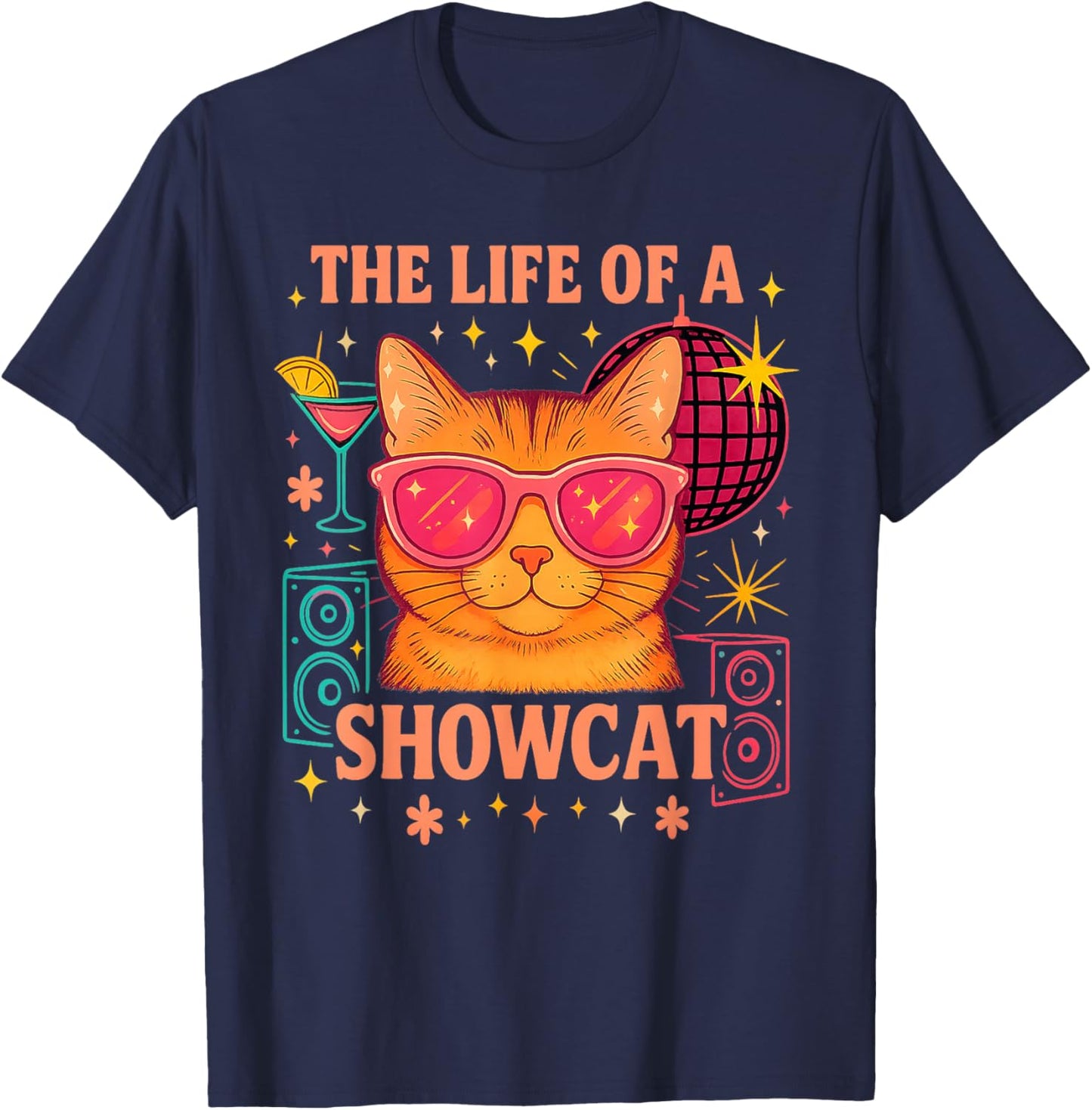 The Life of a Showcat Cute Party Girl Cat Sunglasses y2k T-Shirt - T-Shirt | Navy