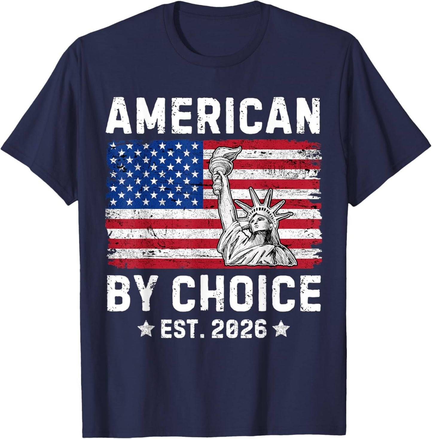 American by Choice Est 2026 Proud New USA Citizen T-Shirt - T-Shirt | Navy