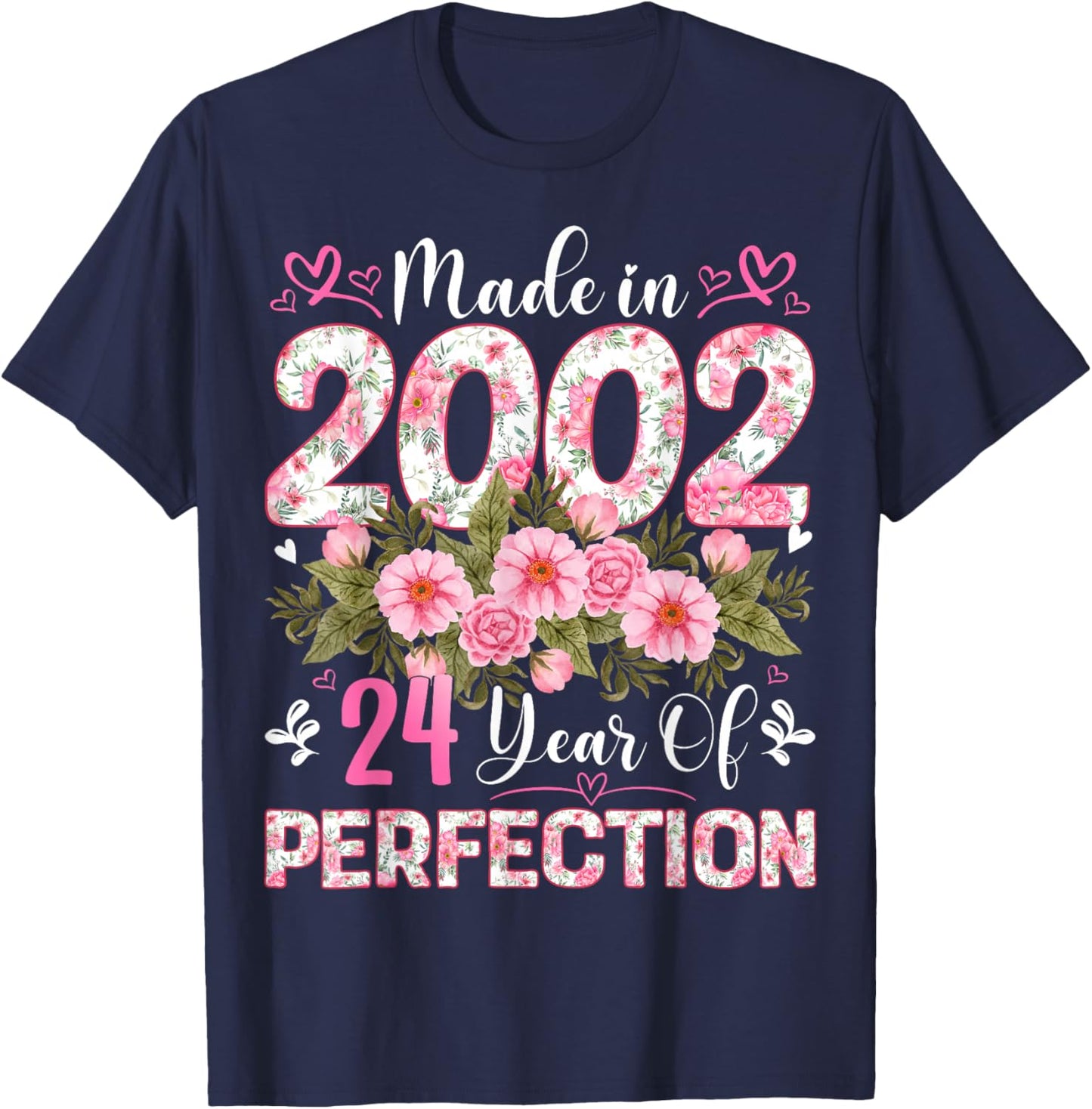 24 Year Old Made in 2002 Floral 24th Birthday Women T-Shirt - T-Shirt | Navy
