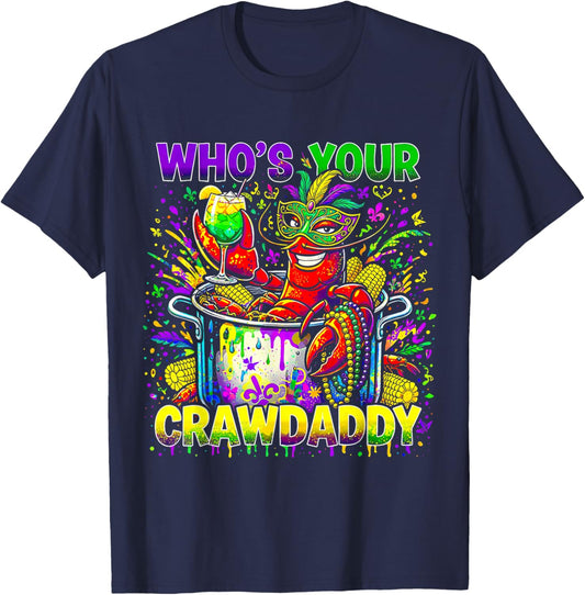 Who’s Your Crawdaddy Crawfish Louisiana Mardi Gras 2026 T-Shirt - T-Shirt | Navy