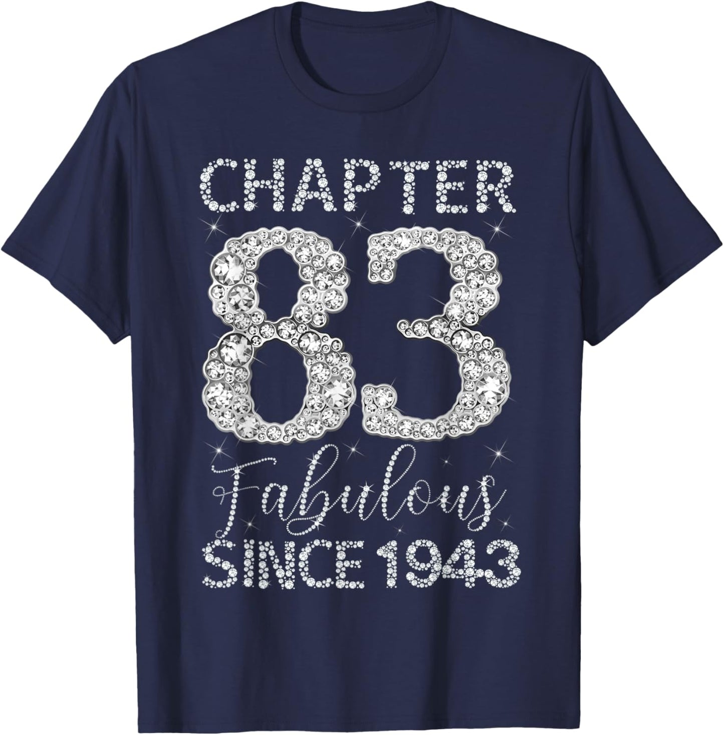 Chapter 83 Fabulous Since 1943 Happy 83rd Birthday Girl Lady T-Shirt - T-Shirt | Navy
