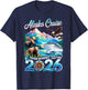 Alaska Cruise 2026 Making Memories Together Vacation Trip T-Shirt - T-Shirt | Navy
