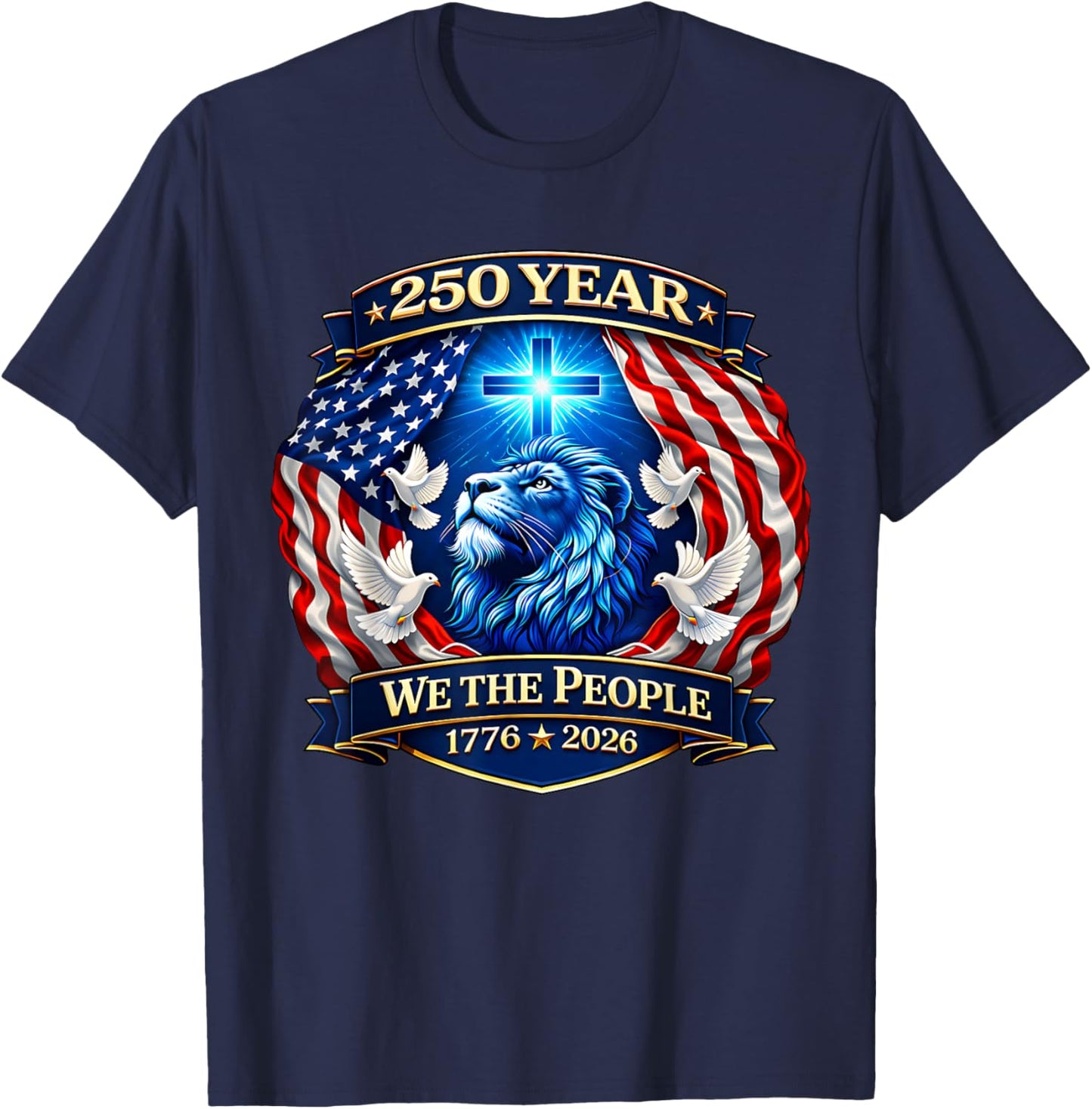 250 Years American 1776 2026 250th USA Patriotic 4th of July T-Shirt - T-Shirt | Navy