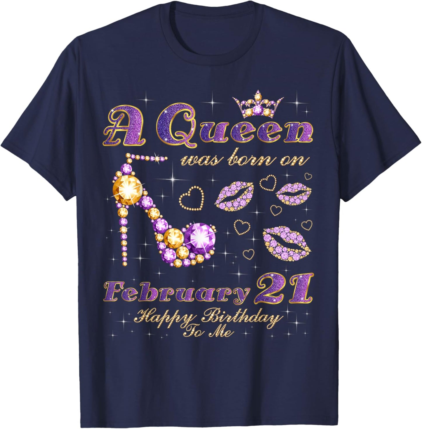 A Queen was Born on February 21, 21st February Birthday T-Shirt - T-Shirt | Navy