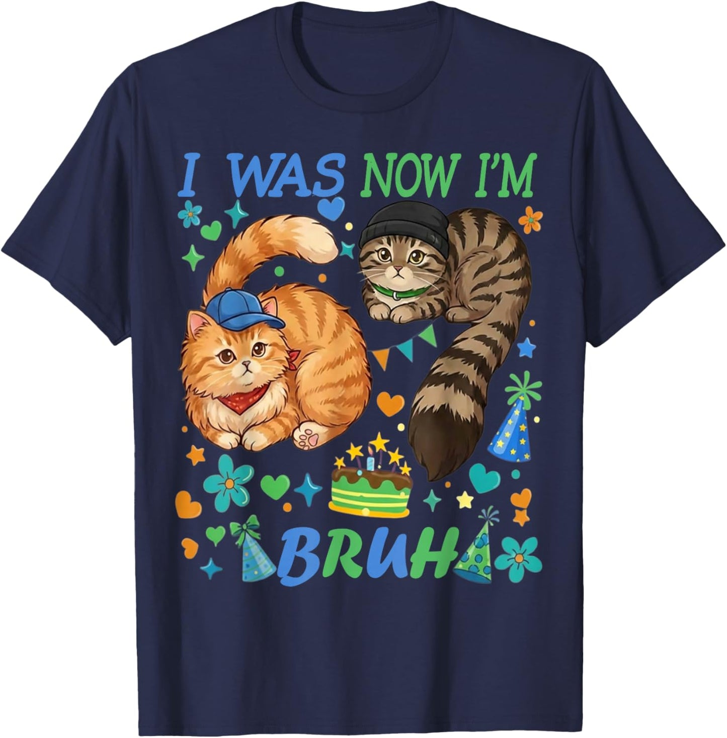 I was 6 Now I'm 7 Bruh Funny 67 Birthday Boys Cats T-Shirt - T-Shirt | Navy