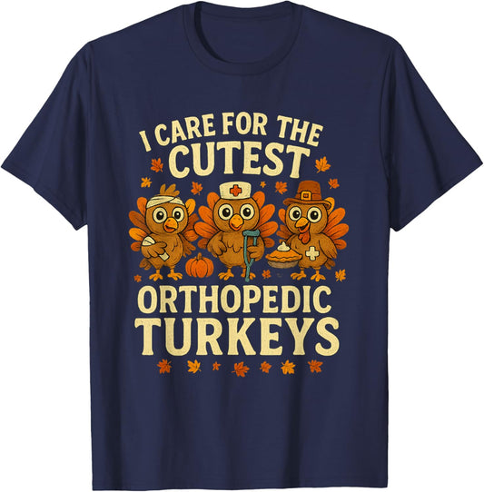 Orthopedic Thanksgiving Cutest Turkeys Ortho Nurse Fall T-Shirt - T-Shirt | Navy