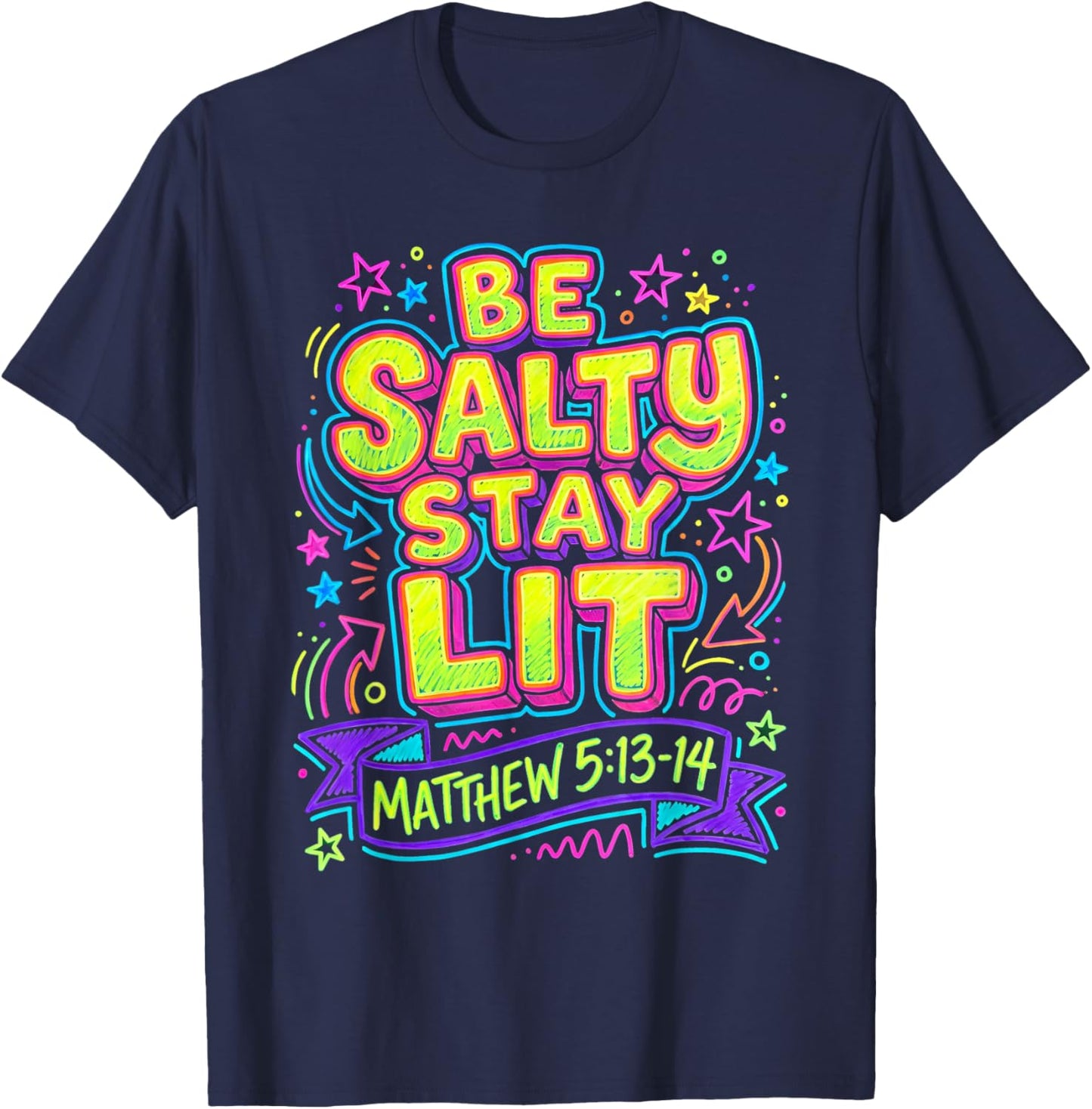 Be Salty Stay Lit Matthew 5:13-14 Christian Faith Design T-Shirt - T-Shirt | Navy