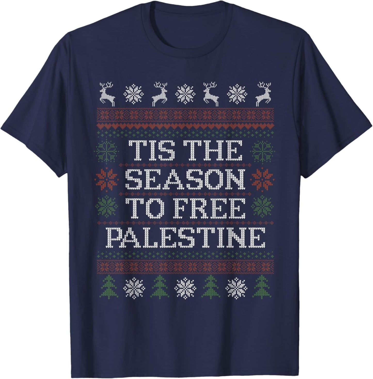 Tis The Season to Free Palestine Group Matching Ugly Xmas T-Shirt - T-Shirt | Navy