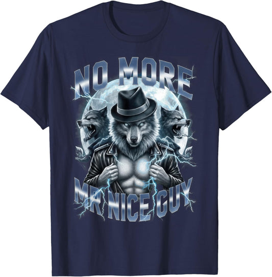 No More Mr Nice Guy Funny Alpha Wolves Meme Gift Boy T-Shirt - T-Shirt | Navy