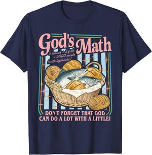 God’s Math Don't Forget that God can do a lot with a Little! T-Shirt - T-Shirt | Navy