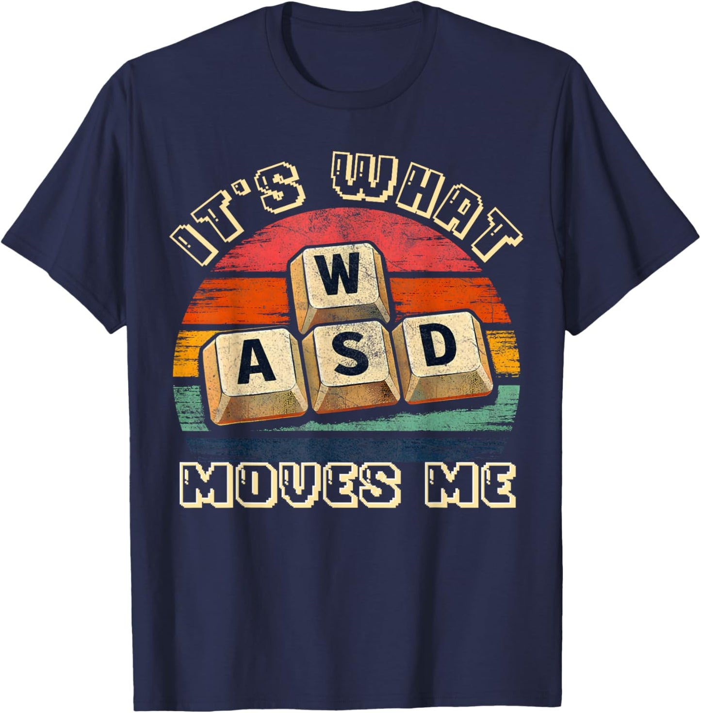 Vintage WASD Its What Moves Me Retro Sunset PC Gamer T-Shirt - T-Shirt | Navy