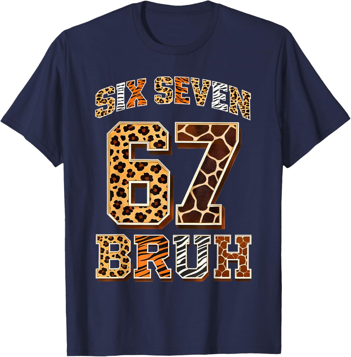 67 Six Seven Bruh Meme Clothes Kids Girls Boys Animal Print T-Shirt - T-Shirt | Navy