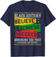 Black History Month African Believe Achieve Succeed Melanin T-Shirt - T-Shirt | Navy