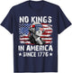 No Kings in America Since 1776 American Flag 4th July T-Shirt - T-Shirt | Navy