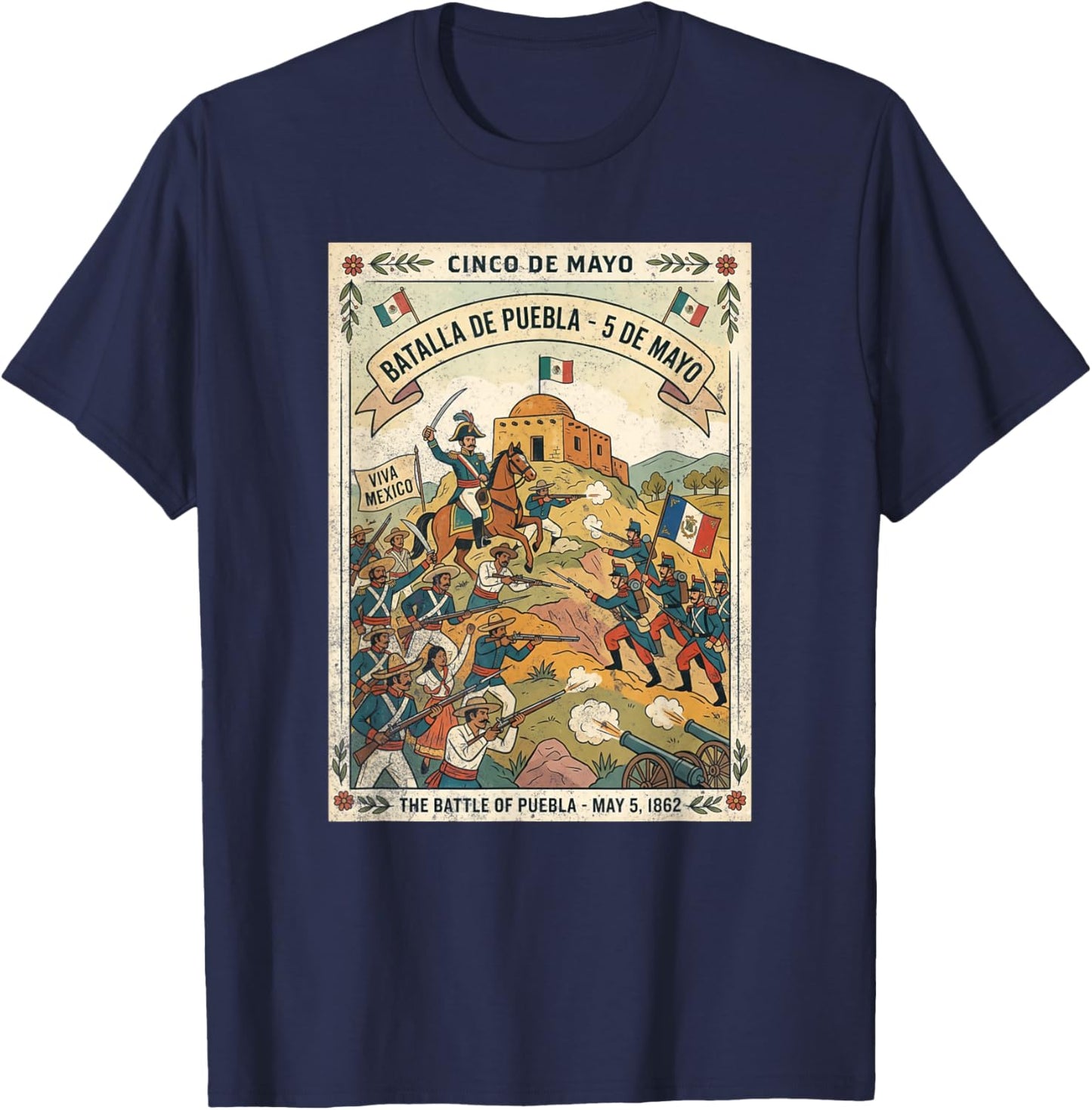 Cinco de Mayo Batalla de Puebla 1862 Mexico T-Shirt - T-Shirt | Navy