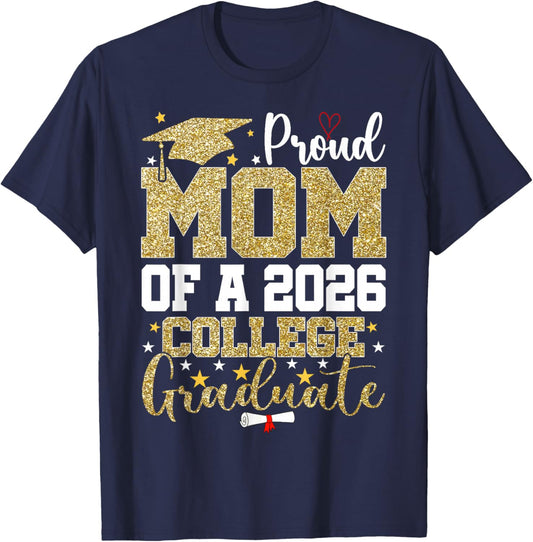 Proud Mom of A 2026 College Graduate Senior Graduation T-Shirt - T-Shirt | Navy