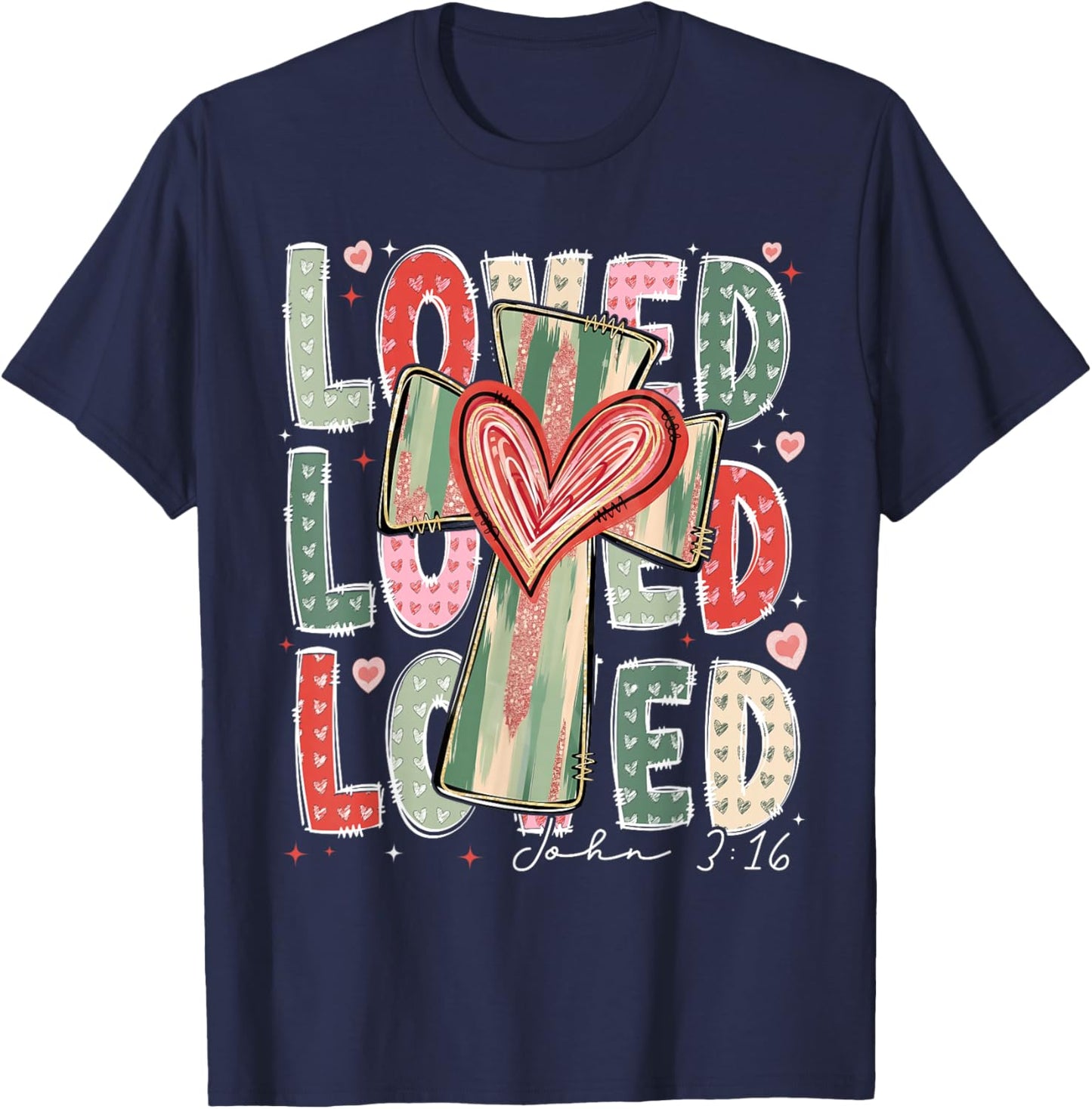 Loved John 3:16 Valentine Christian Cross Women Girl Kid T-Shirt - T-Shirt | Navy