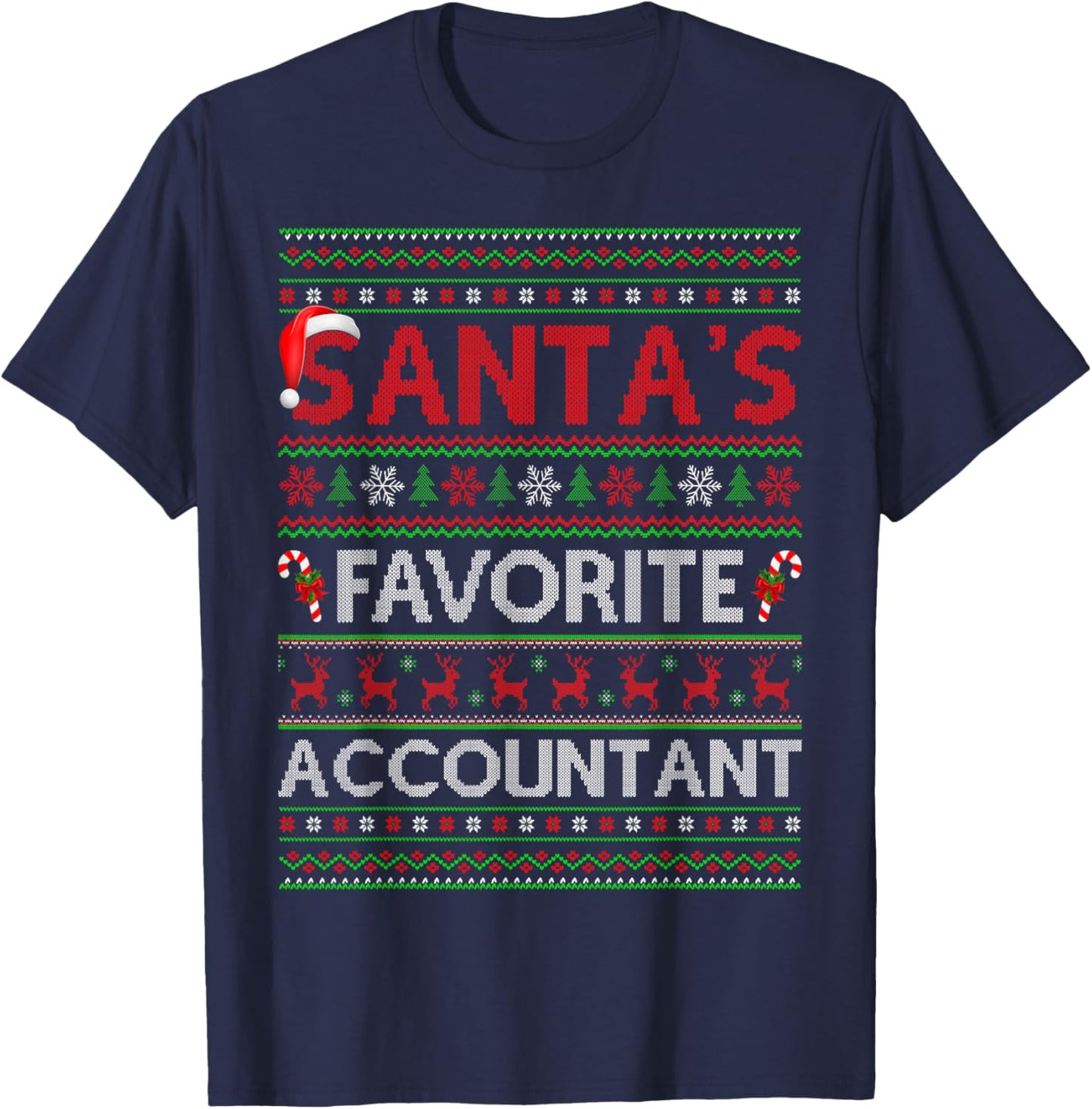 Santa Favorite Accountant Ugly Christmas Sweaters Funny Xmas T-Shirt - T-Shirt | Navy