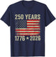 250 Years American Flag 1776-2026 250th Birthday 4th of July T-Shirt - T-Shirt | Navy