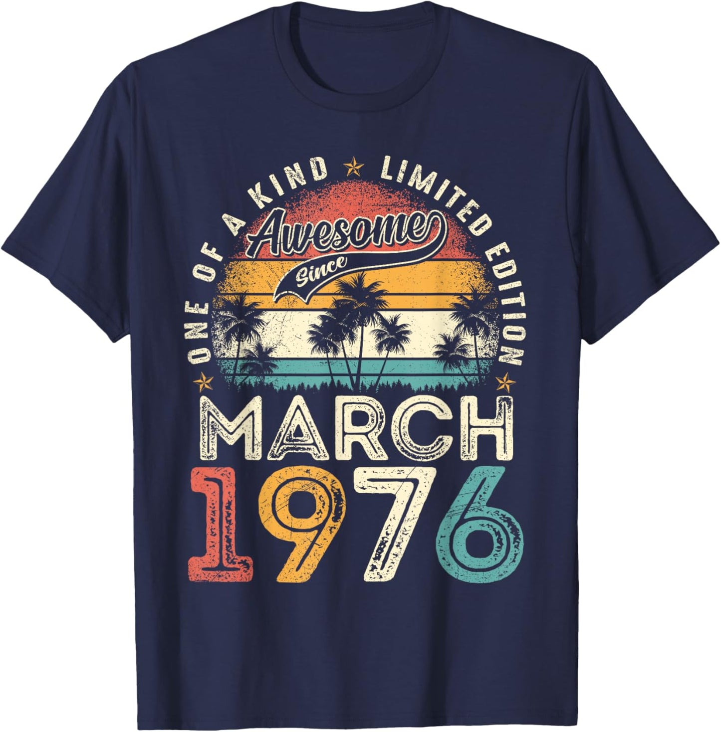 50 Year Old Men Awesome Since March 1976 50th Birthday Women T-Shirt - T-Shirt | Navy