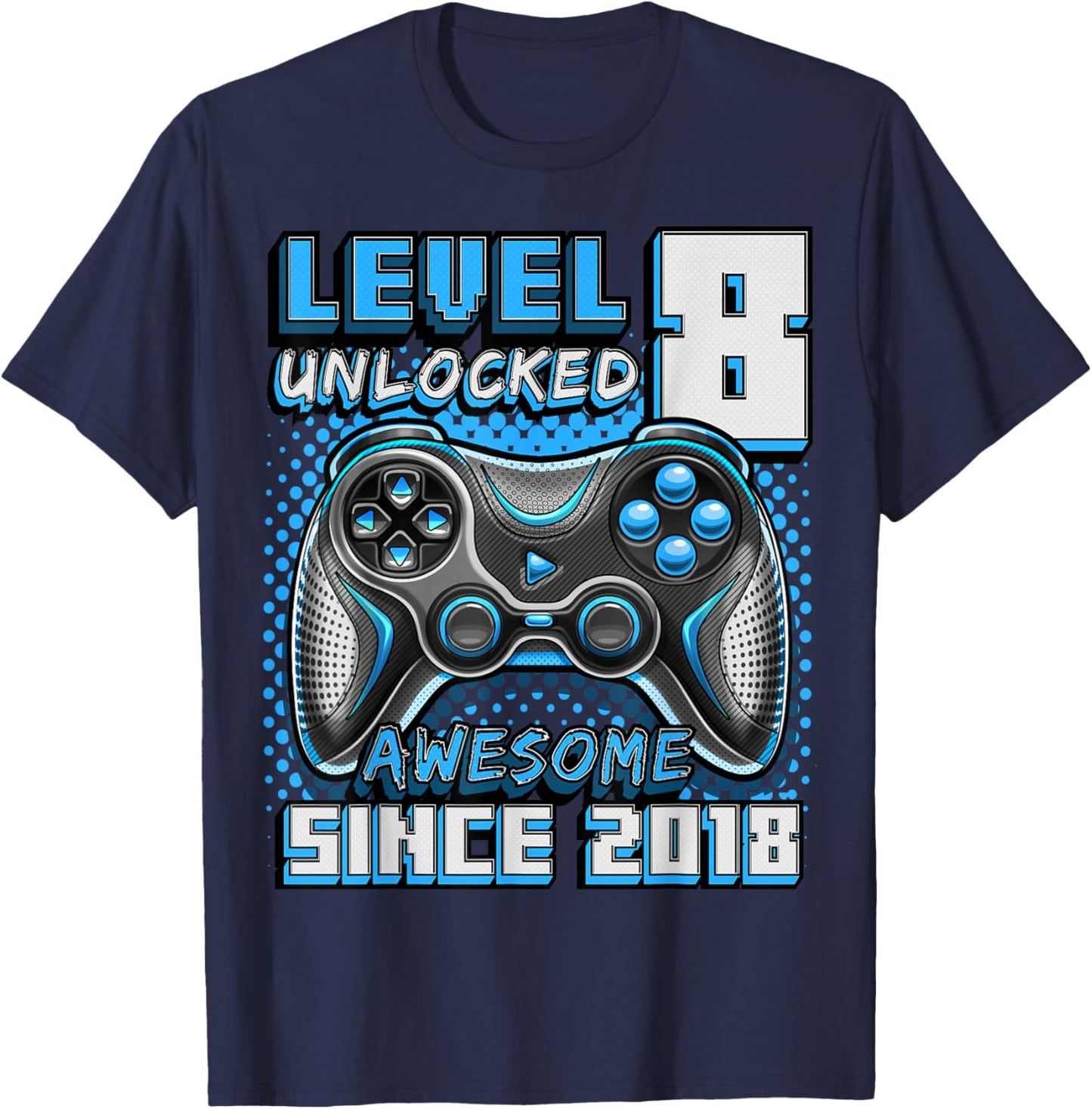 Level 8 Unlocked Birthday Boy Gamer 8th Video Game 2018 T-Shirt - T-Shirt | Navy