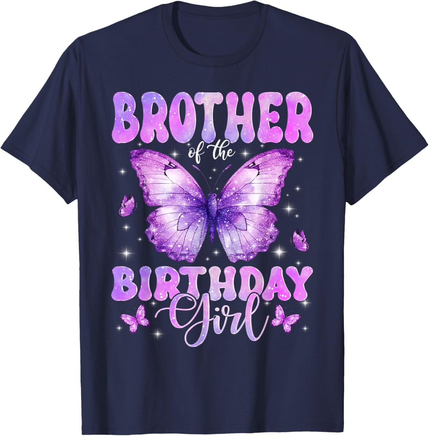 Brother of The Birthday Girl Butterfly Funny Family T-Shirt - T-Shirt | Navy