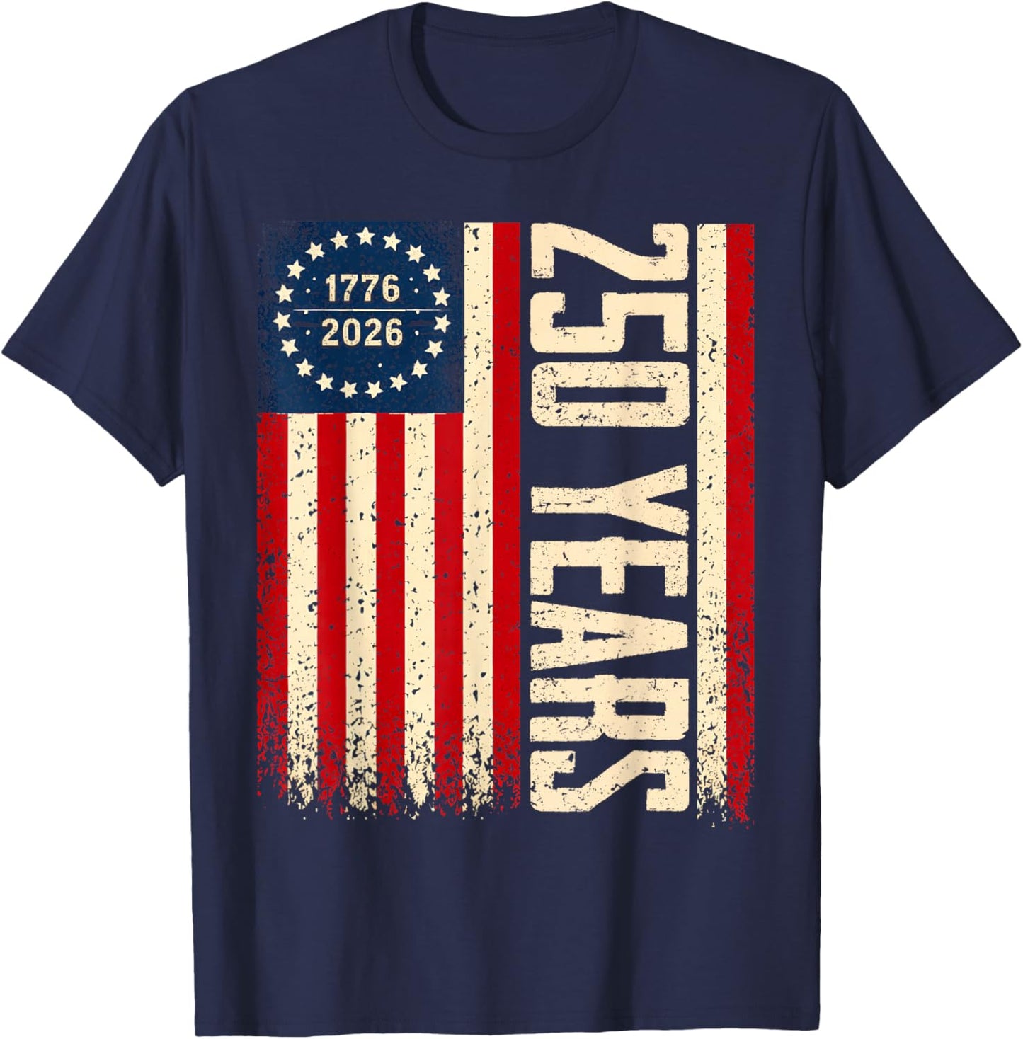 Flag Vintage 250 Years American 1776 2026 250th USA Birthday T-Shirt - T-Shirt | Navy