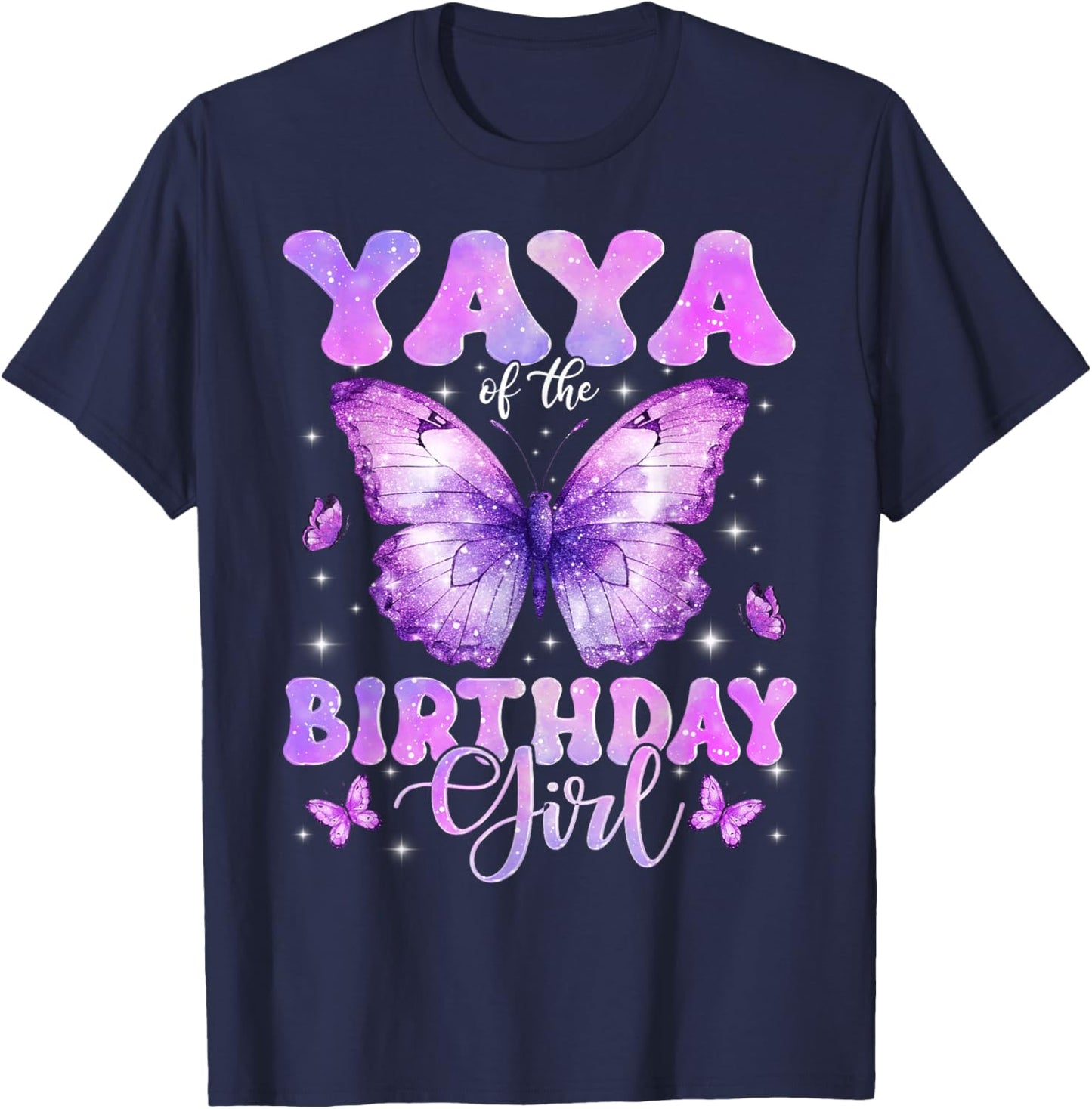 Yaya of The Birthday Girl Butterfly Funny Family T-Shirt - T-Shirt | Navy
