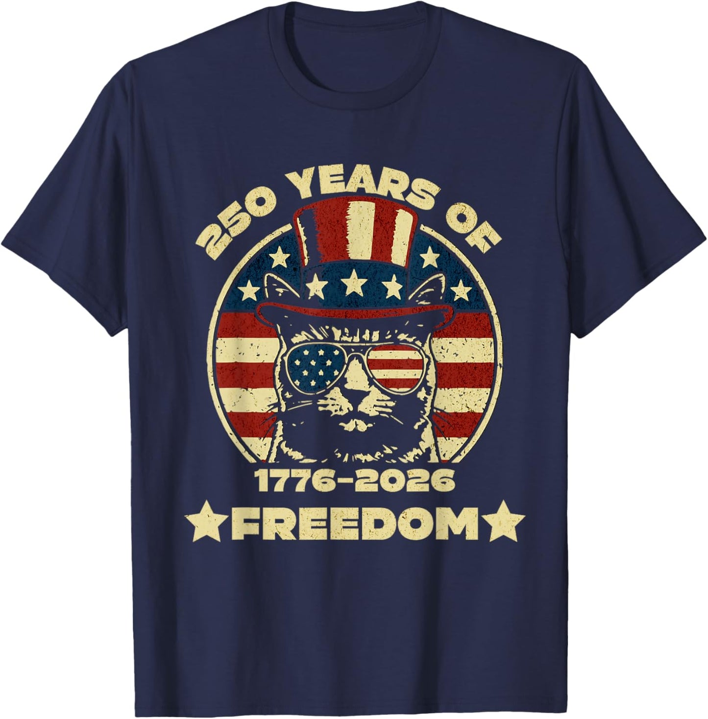250 Years of Freedom Patriotic Cat 4th of July 1776-2026 T-Shirt - T-Shirt | Navy