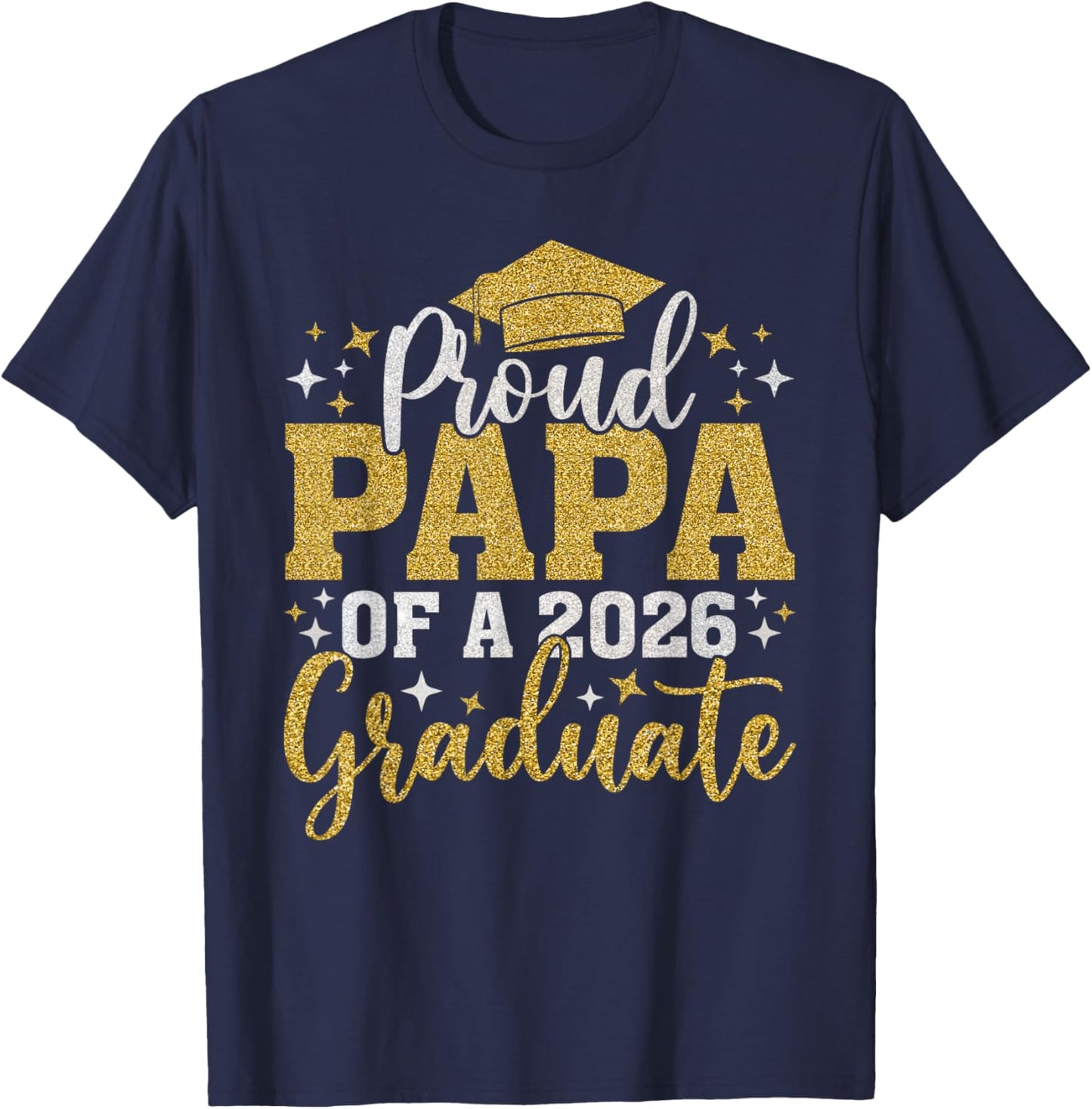 Papa Senior 2026 Proud Papa of A Class of 2026 Graduate T-Shirt - T-Shirt | Navy