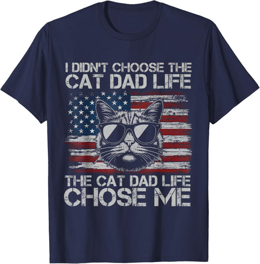 I Didn't Choose The Cat Dad Life The Cat Life Chose Me T-Shirt - T-Shirt | Navy