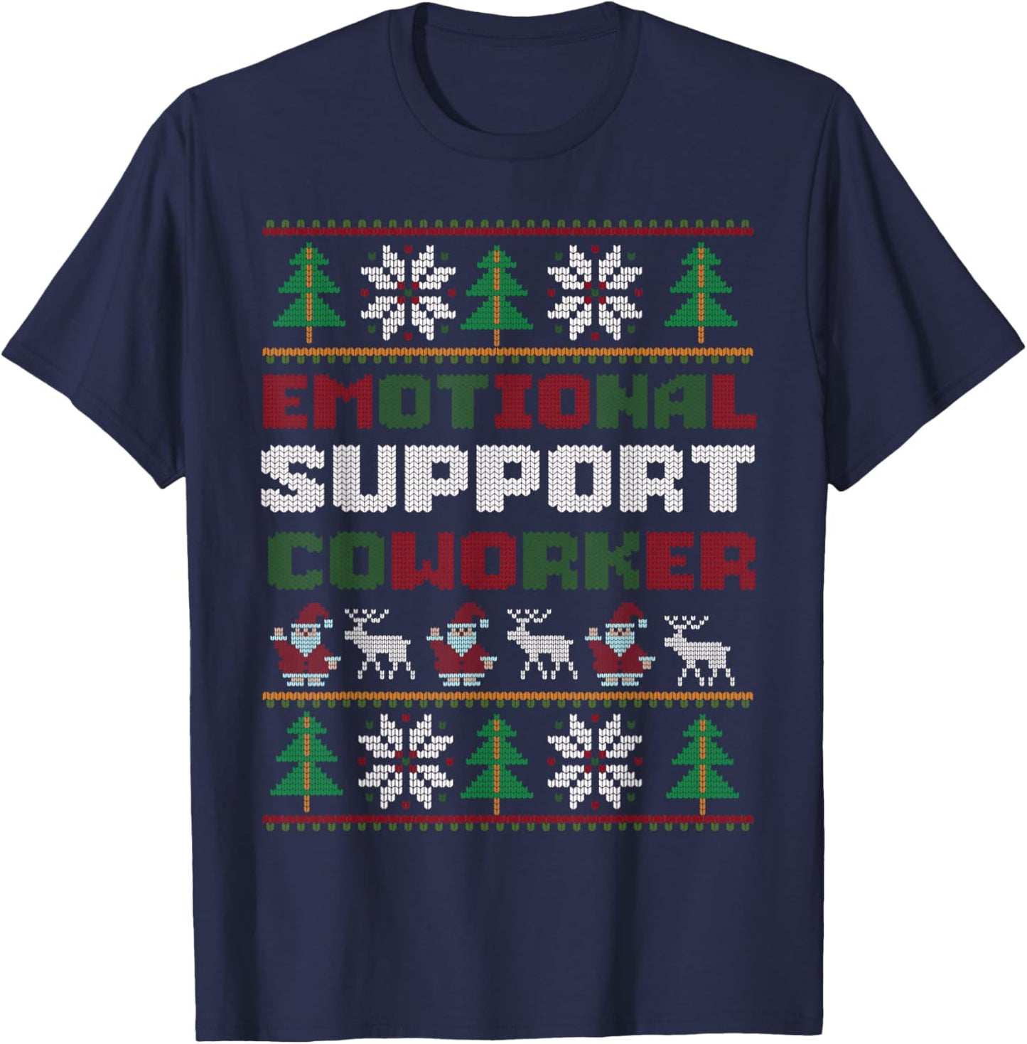 Funny Ugly Christmas Sweater Emotional Support Coworker T-Shirt - T-Shirt | Navy