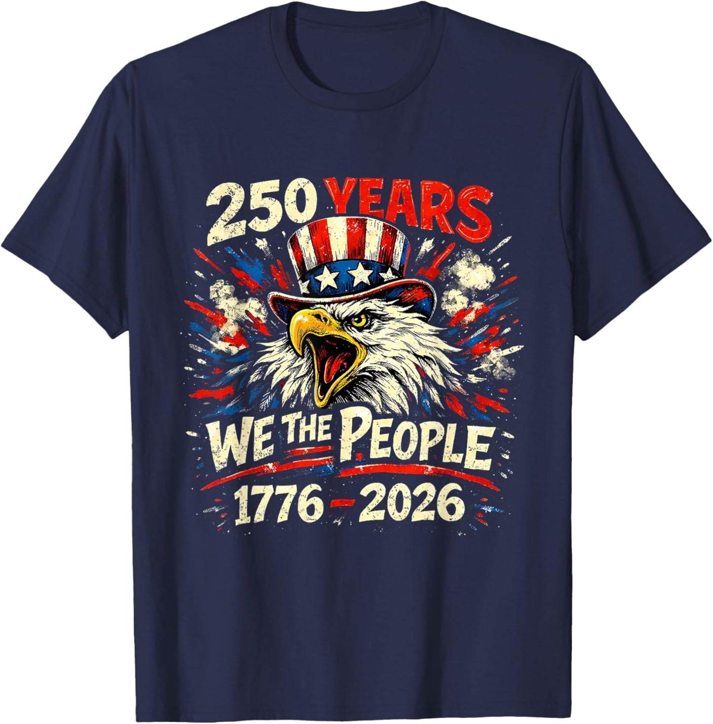 250 Years of Freedom 1776-2026 Semiquincentennial USA T-Shirt - T-Shirt | Navy