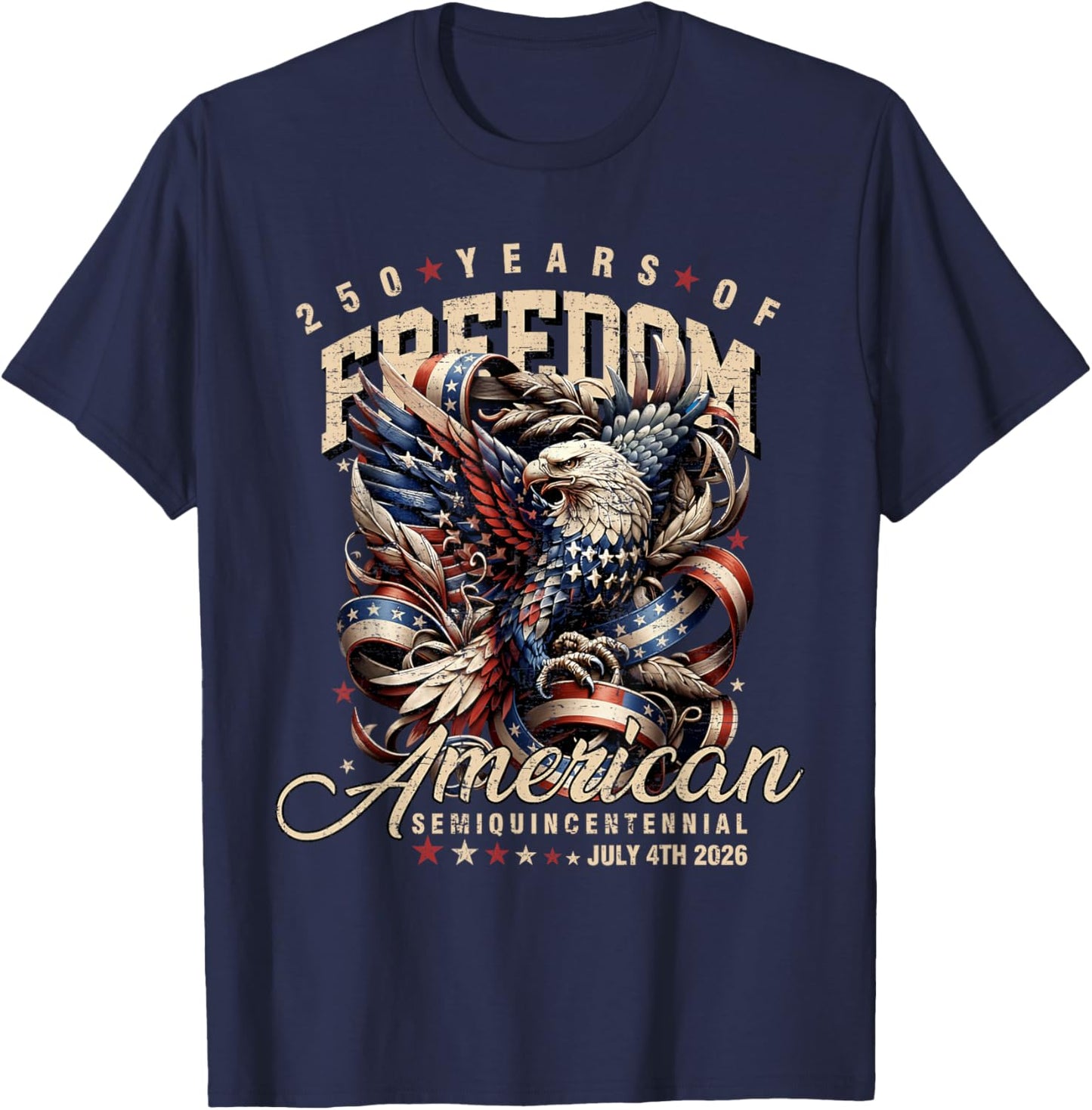 Patriotic Eagle and Flag 250 Years 1776-2026 T-Shirt - T-Shirt | Navy