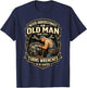 Never Underestimate an Old Man Who Still Turns Wrenches T-Shirt - T-Shirt | Navy