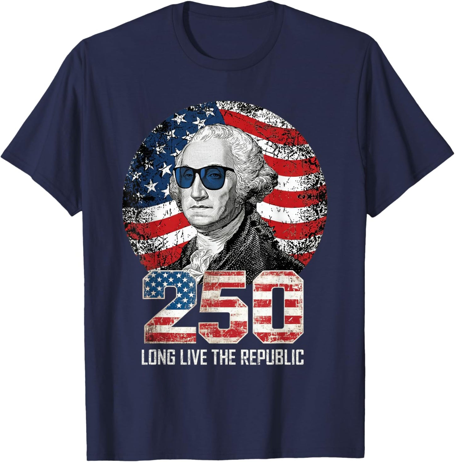 Long Live The Republic USA 1776 2026 Washington 4th of July T-Shirt - T-Shirt | Navy