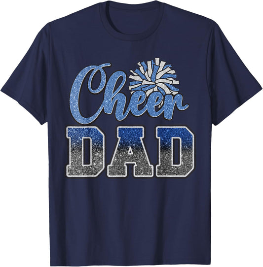 Cheer Dad Cheerleading Cheerleader Dad Blue Fathers Day T-Shirt - T-Shirt | Navy