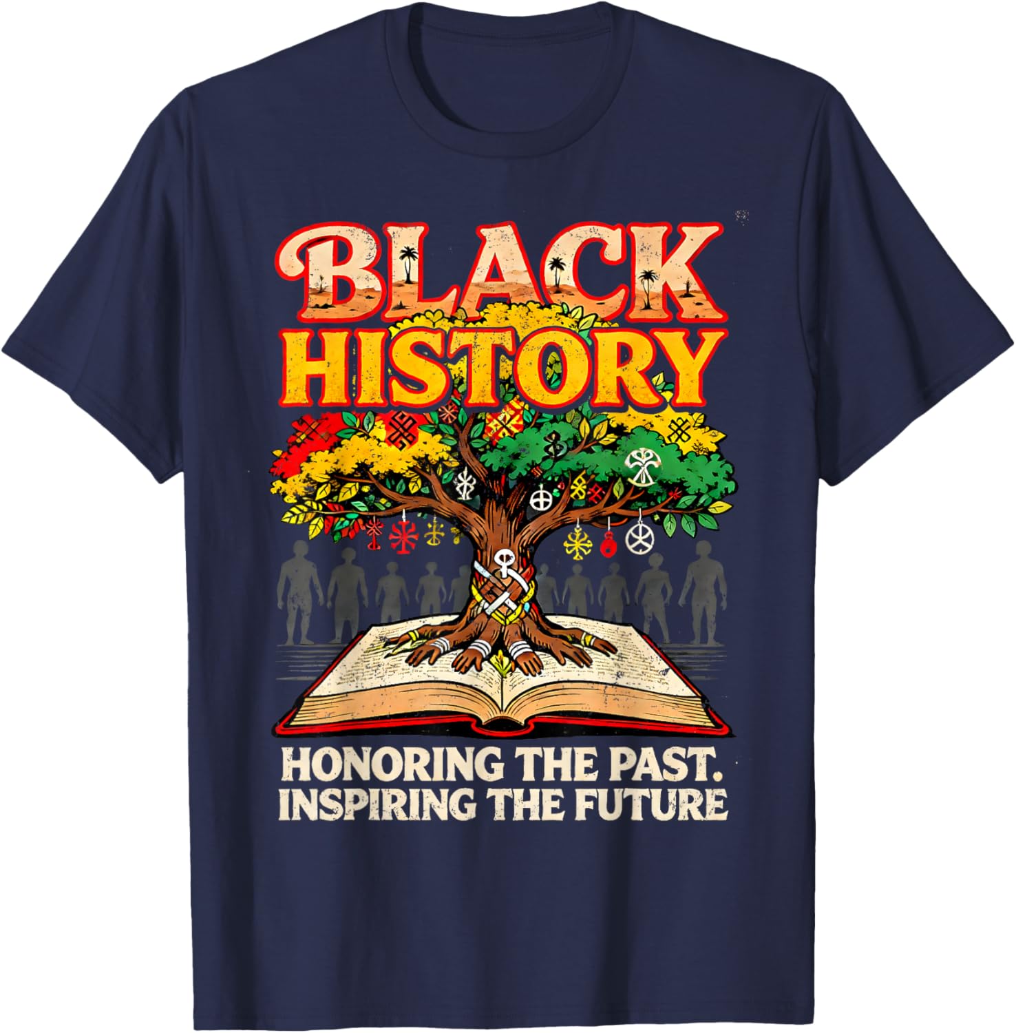 Black History Honoring The Past Inspiring TheFuture T-Shirt - T-Shirt | Navy